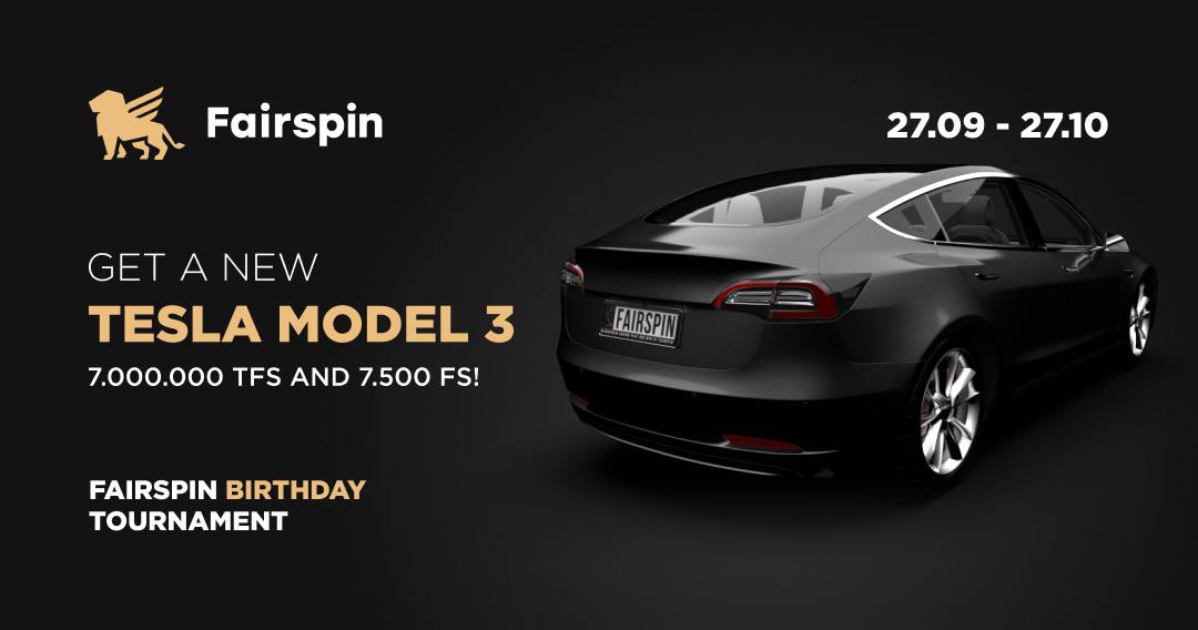 Tesla Model 3, 7,000,000 TFS, and 7,500 FS – Fairspin Birthday Tournament Is On!