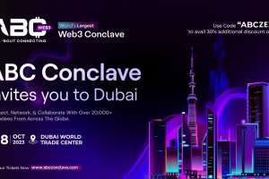 Dubai to Witness World’s Largest Web3 Conference: ABC Conclave to Unite Global Web3 Pioneers in Dubai World Trade Centre