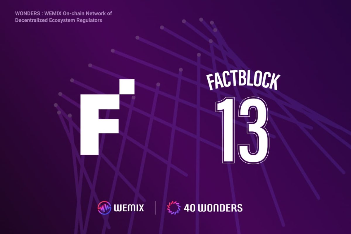FACTBLOCK Joins WEMIX3.0 Mainnet’s Node Council Partners as WONDER 13