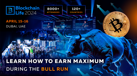 Blockchain Life Forum 2024 in Dubai: how to make the most of the current Bull Run?