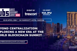 Beyond Centralization: Exploring a New Era at the World Blockchain Summit