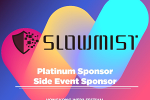 SlowMist Joins Hong Kong Web3 Festival 2025 as Platinum and Side-Event Sponsor