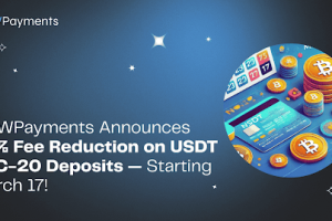 NOWPayments Announces 75% Fee Reduction on USDT TRC-20 Deposits — Starting March 17!