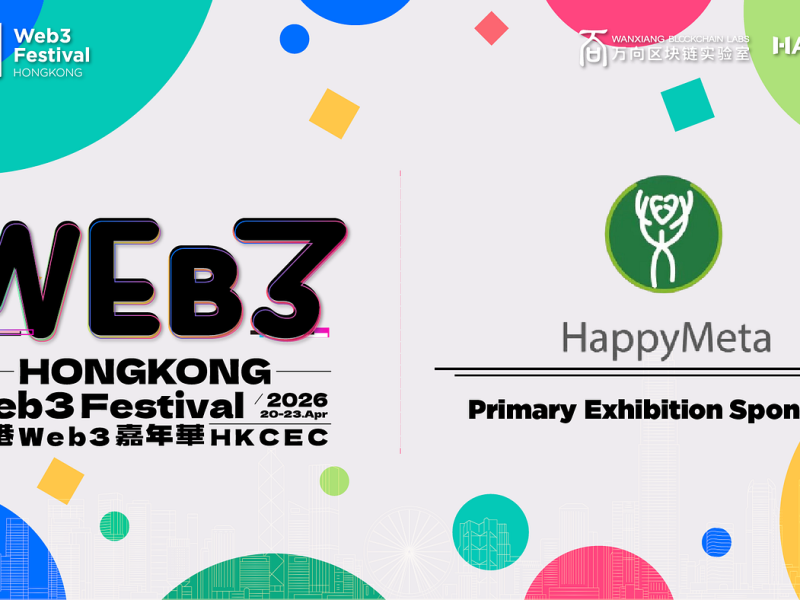 Happymeta Announced as Primary Exhibition Sponsor for Hong Kong Web3 Festival 2026